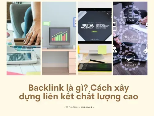 Backlink là gì? Cách xây dựng liên kết chất lượng cao