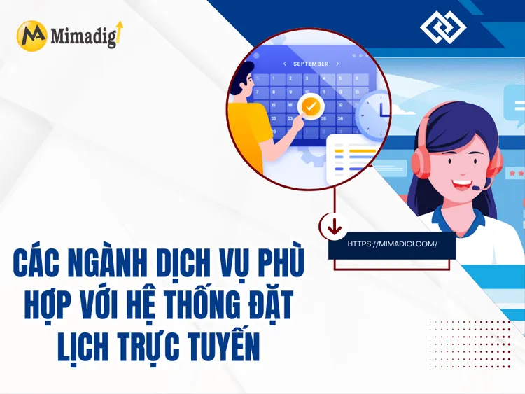 Các ngành dịch vụ phù hợp với hệ thống đặt lịch trực tuyến tại MIMA