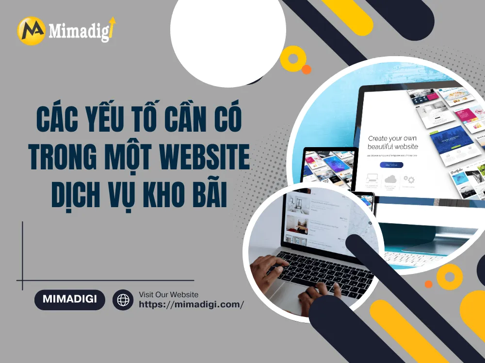 Các yếu tố cần có trong một website dịch vụ kho bãi tại MIMA