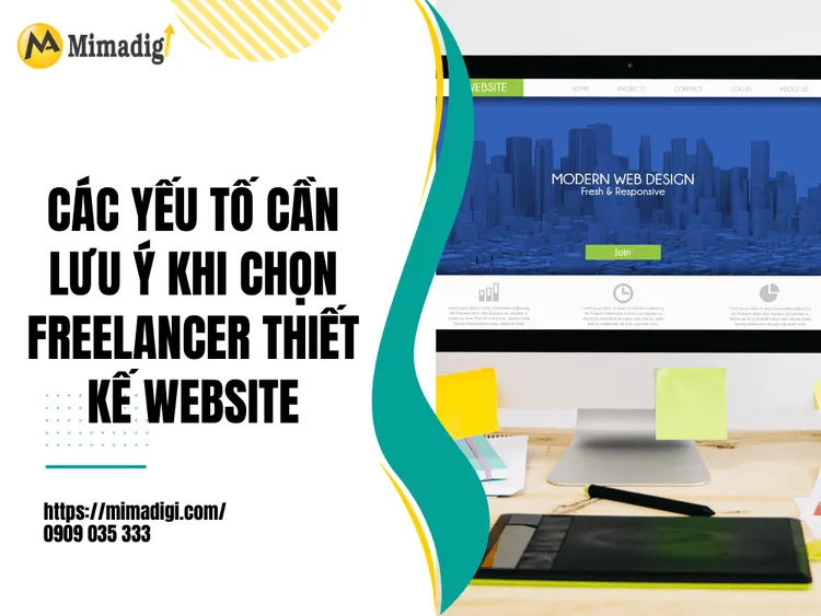 Các yếu tố cần lưu ý khi chọn freelancer thiết kế website tại MIMA
