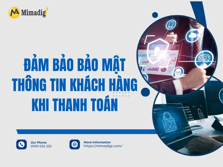 Đảm bảo bảo mật thông tin khách hàng khi thanh toán tại MIMA