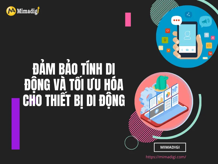 Đảm bảo tính di động và tối ưu hóa cho thiết bị di động tại MIMA