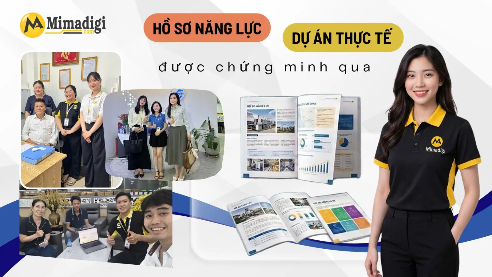 Hồ sơ năng lực được chứng minh qua dự án thực tế thực hiện bởi MIMA