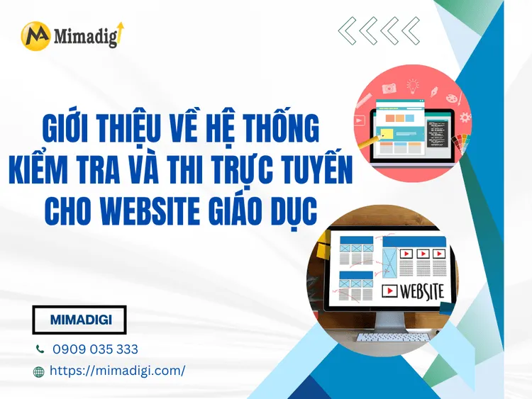 Giới thiệu về hệ thống kiểm tra và thi trực tuyến cho website giáo dục tại MIMA