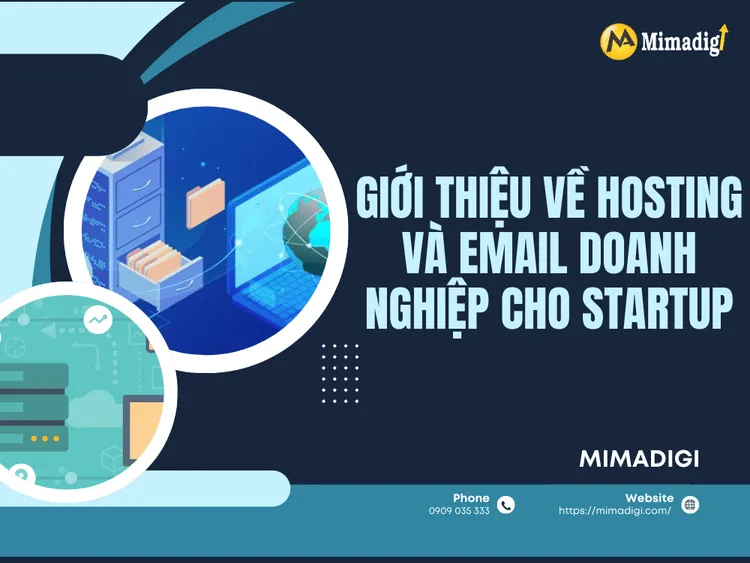 Giới Thiệu Về Hosting và Email Doanh Nghiệp Cho Startup tại MIMA