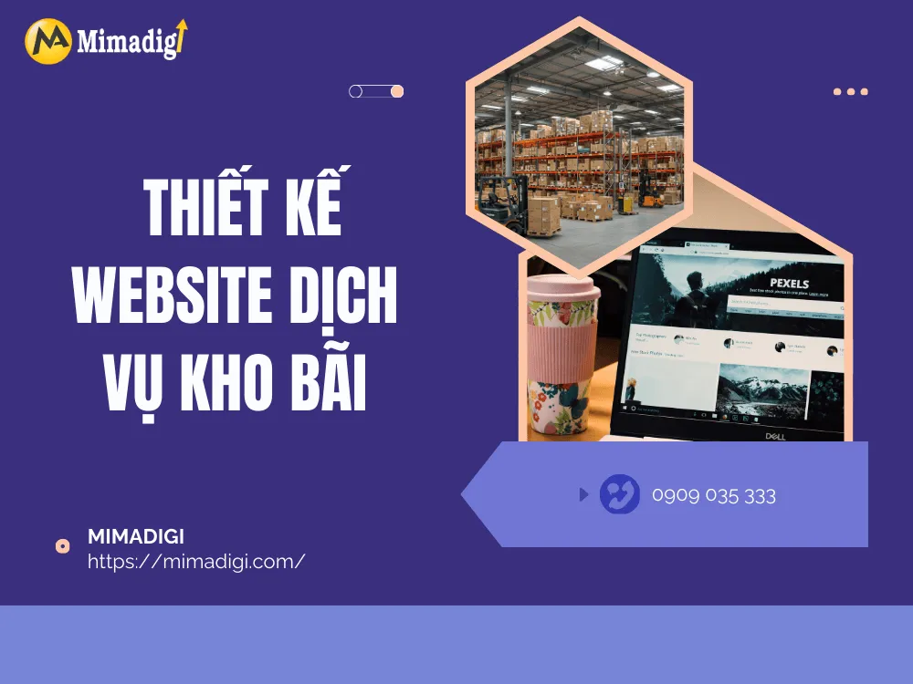 Giới thiệu về thiết kế website dịch vụ kho bãi tại MIMA