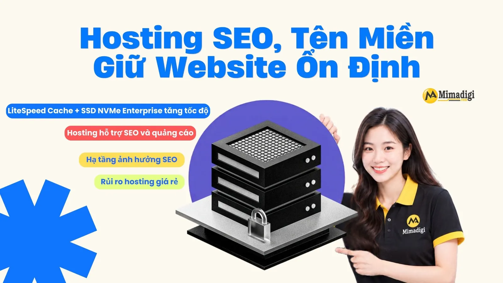 Hosting SEO MIMA kết hợp LiteSpeed, SSD NVMe và tên miền chính chủ giúp website vận hành nhanh, ổn định và an toàn