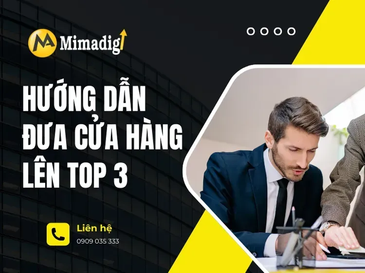 Hướng dẫn đưa cửa hàng lên top 3 tại mima