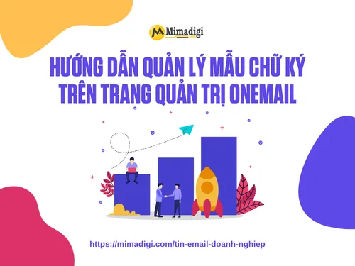 Hướng dẫn quản lý mẫu chữ ký trên trang quản trị OneMail