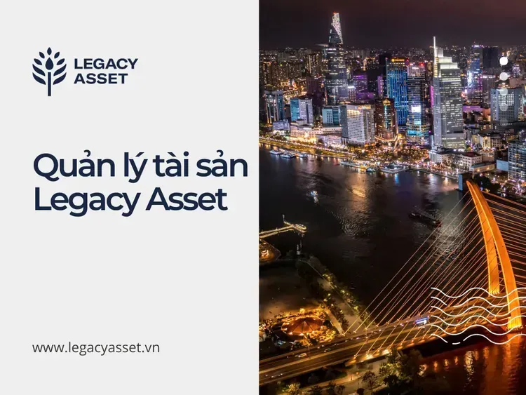 LEGACY ASSET – GIẢI PHÁP SỐ CAO CẤP DO MIMADIGI TRIỂN KHAI