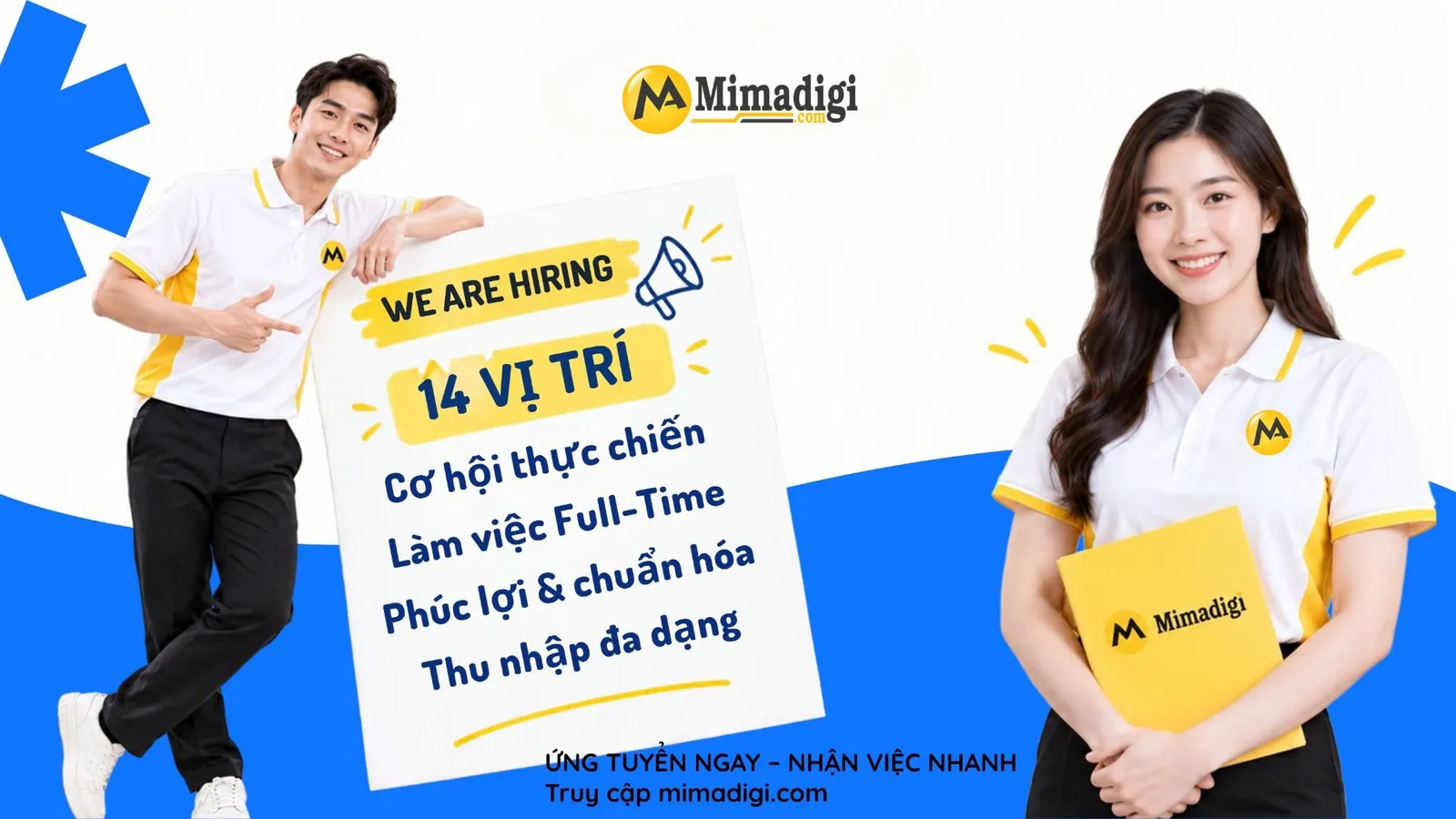 MIMA tuyển dụng 14 vị trí thuộc 6 phòng ban với nhiều quyền lợi hấp dẫn 