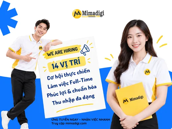 Tuyển Dụng MIMA Cần Nhân Tài Đồng Hành Phát Triển