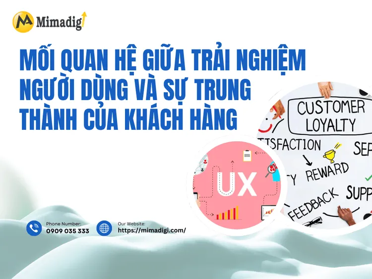 Mối quan hệ giữa trải nghiệm người dùng và sự trung thành của khách hàng tại MIMA