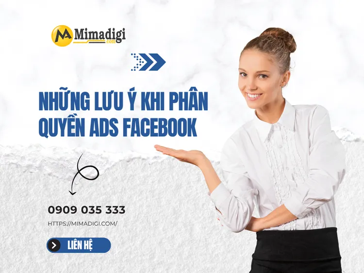 Khi Nào Bạn Nên Phân Quyền Ads Facebook?