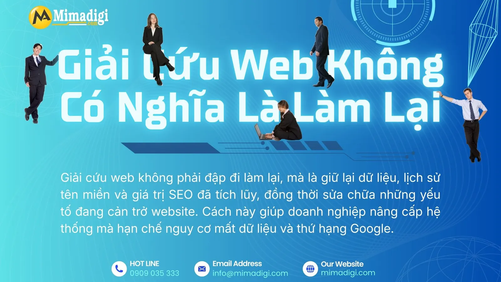 MIMA giải cứu website bằng cách giữ lại giá trị và khắc phục điểm yếu