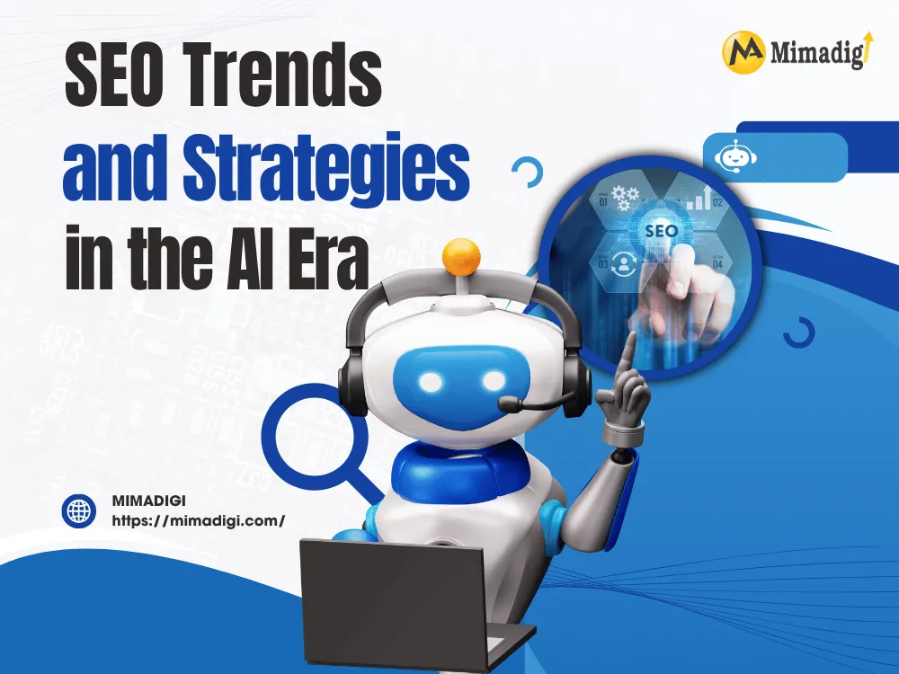 SEO Trends and Strategies in the AI Era