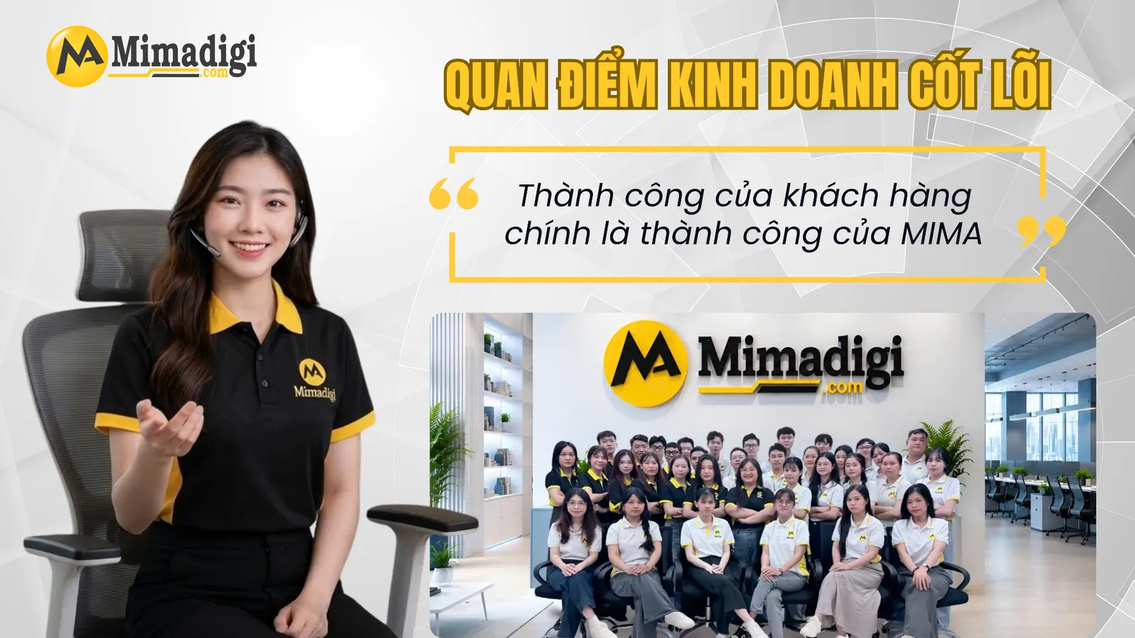 Thành công của khách hàng chính là thành công của MIMA