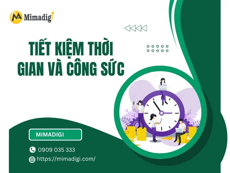 Tiết kiệm thời gian và công sức tại MIMA