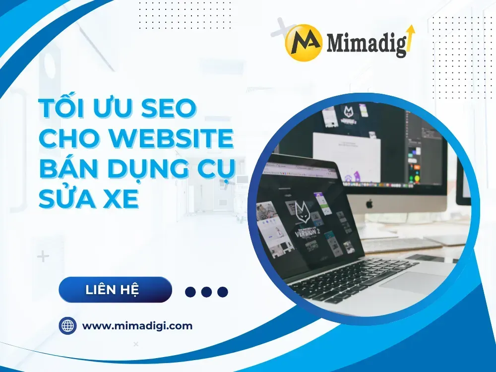 Tối ưu SEO cho website bán dụng cụ sửa xe tại mima
