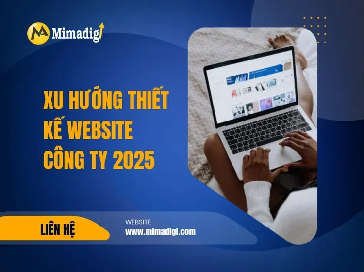 Xu hướng thiết kế website công ty 2025 tại mima