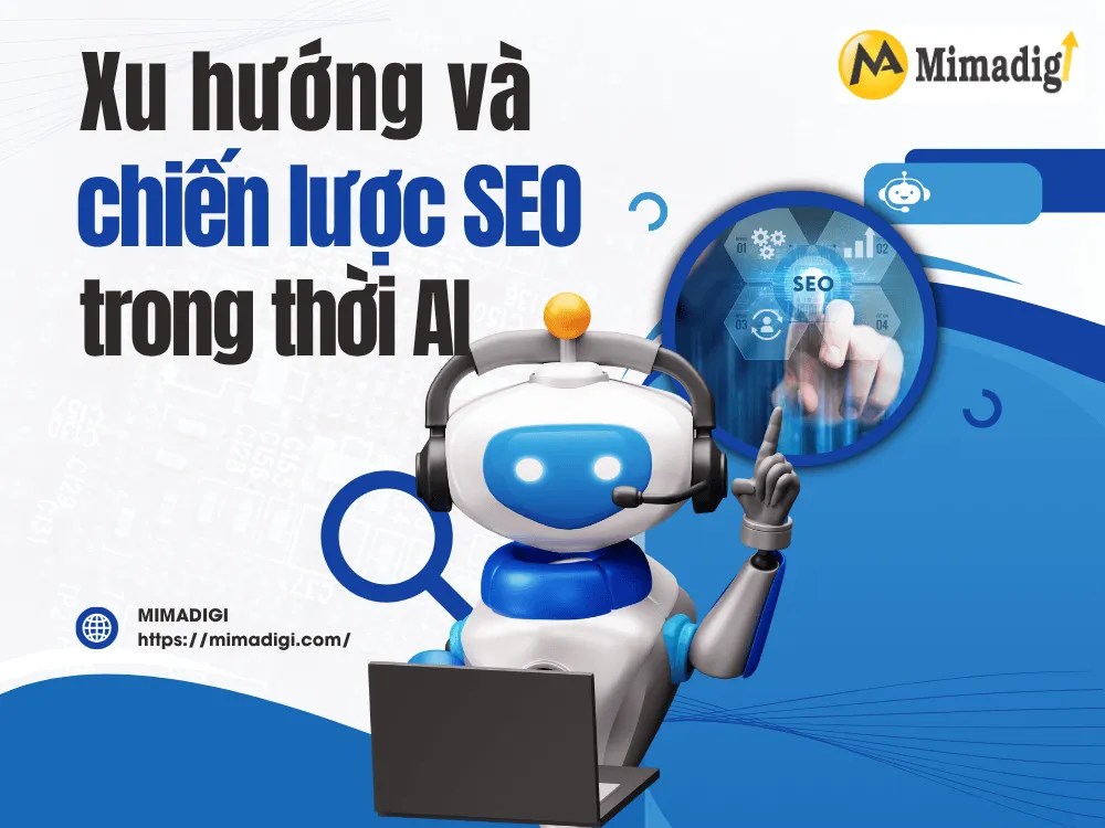 Xu hướng và chiến lược SEO trong thời AI