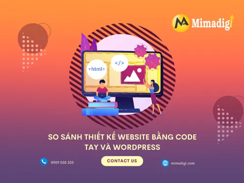 So sánh thiết kế website bằng code tay và WordPress