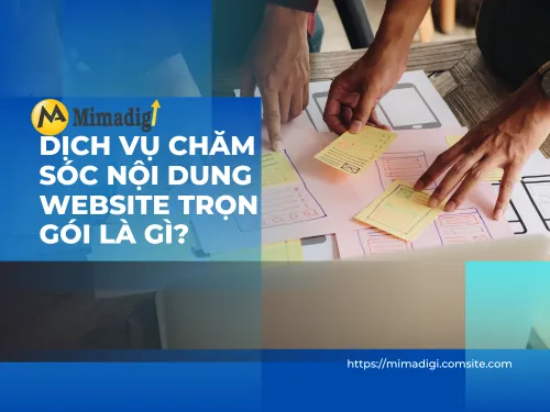 Dịch vụ chăm sóc nội dung website trọn gói là gì?
