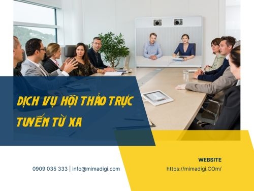 Dịch vụ hội thảo trực tuyến từ xa