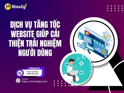 Dịch vụ tăng tốc website giúp cải thiện trải nghiệm người dùng