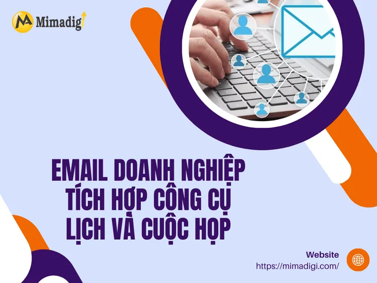 Email doanh nghiệp tích hợp công cụ lịch và cuộc họp