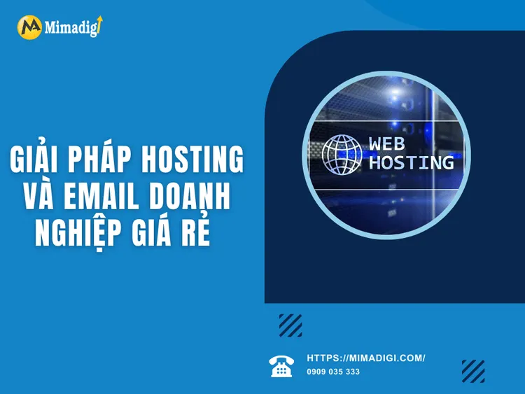 Giải pháp hosting và email doanh nghiệp giá rẻ dành cho doanh nghiệp vừa và nhỏ