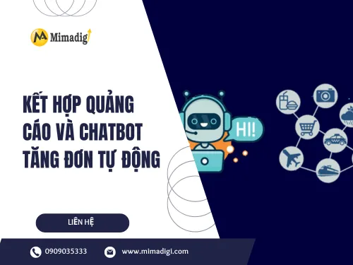 Kết hợp quảng cáo và chatbot tăng đơn tự động