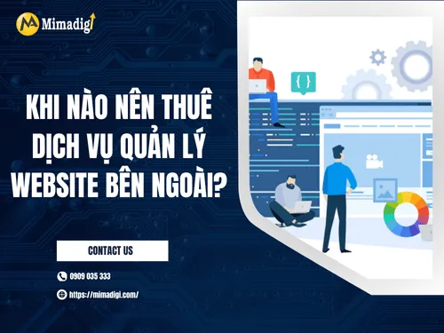 Khi nào nên thuê dịch vụ quản lý website bên ngoài?