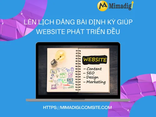 Lên lịch đăng bài định kỳ giúp website phát triển đều