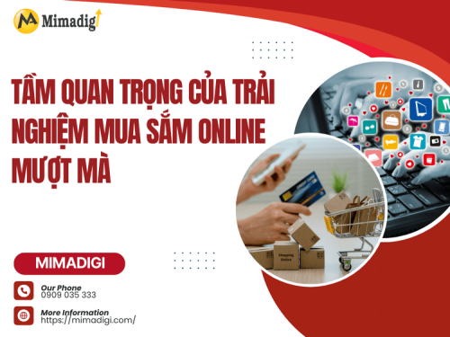 Các yếu tố cần thiết để tạo một trải nghiệm mua sắm online mượt mà