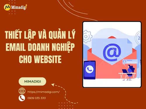 Thiết lập và quản lý email doanh nghiệp cho website
