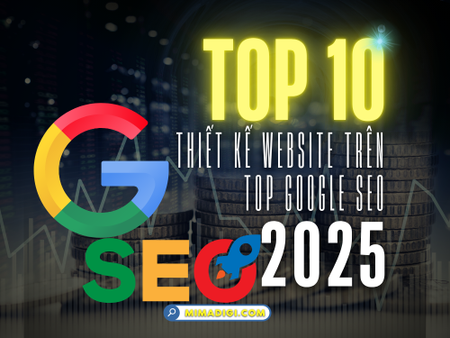 Top 10 Dịch Vụ Thiết Kế Website Trên Google Top 10 Dịch Vụ Thiết Kế Website Trên Google