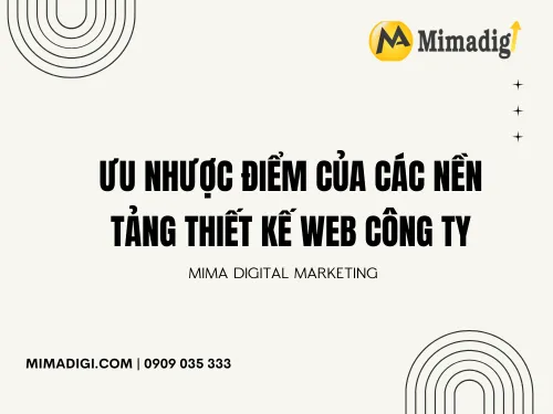 Ưu nhược điểm của các nền tảng thiết kế web công ty 