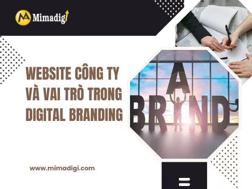 Website công ty và vai trò trong Digital Branding