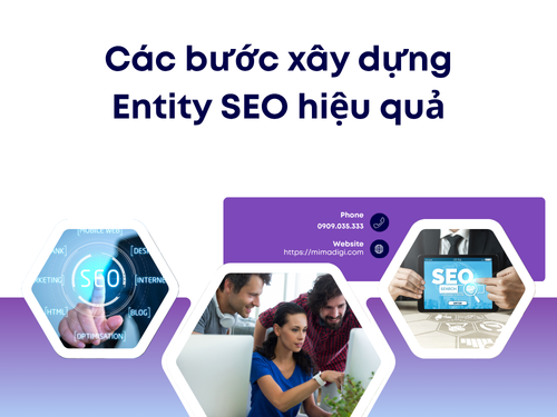 Entity SEO: Xu hướng mới giúp tăng trust website nhanh chónh cùng MIMADIGI