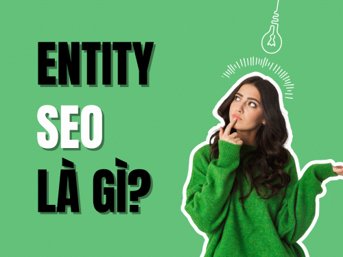 Entity SEO: Xu hướng mới giúp tăng trust website nhanh chónh cùng MIMADIGI