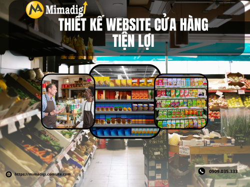 Thiết kế website cửa hàng tiện lợi mimadigi