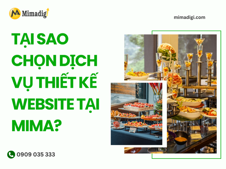 Tại Sao Chọn Dịch Vụ Thiết Kế Website Tại MIMA?