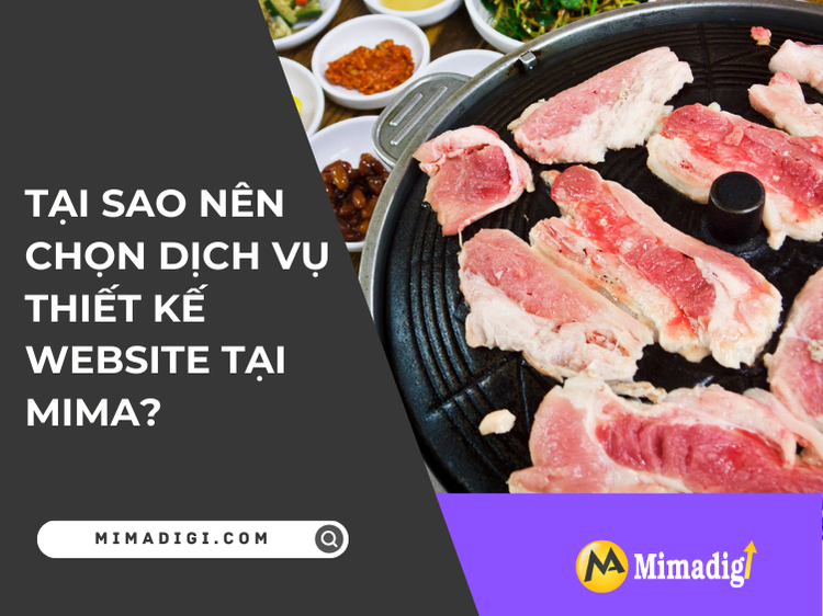 Tại Sao Nên Chọn Dịch Vụ Thiết Kế Website Tại MIMA? tại mima