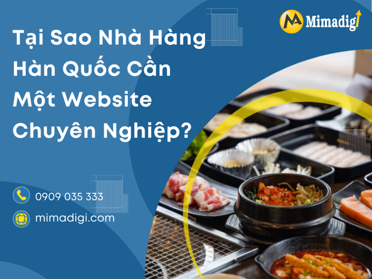 Tại Sao Nhà Hàng Hàn Quốc Cần Một Website Chuyên Nghiệp? tại mima