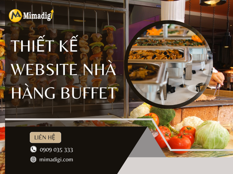Thiết Kế Website Nhà Hàng Buffet: Giải Pháp Tối Ưu Cho Kinh Doanh Ẩm Thực Buffet tại mima