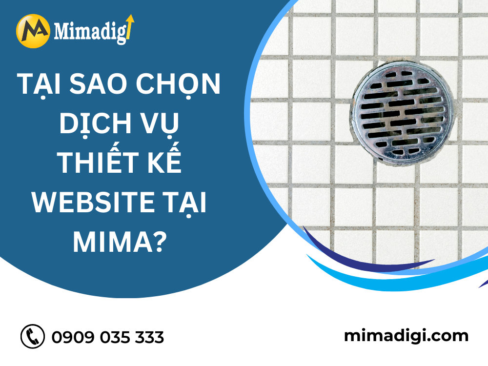 Tại Sao Chọn Dịch Vụ Thiết Kế Website Tại MIMA?
