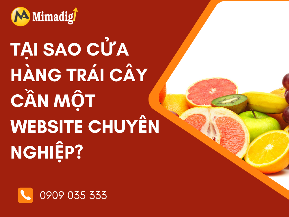 Tại Sao Cửa Hàng Trái Cây Cần Một Website Chuyên Nghiệp? tại mima