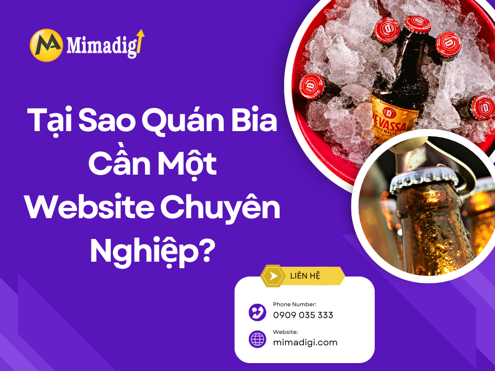 Tại Sao Quán Bia Cần Một Website Chuyên Nghiệp? tại mima
