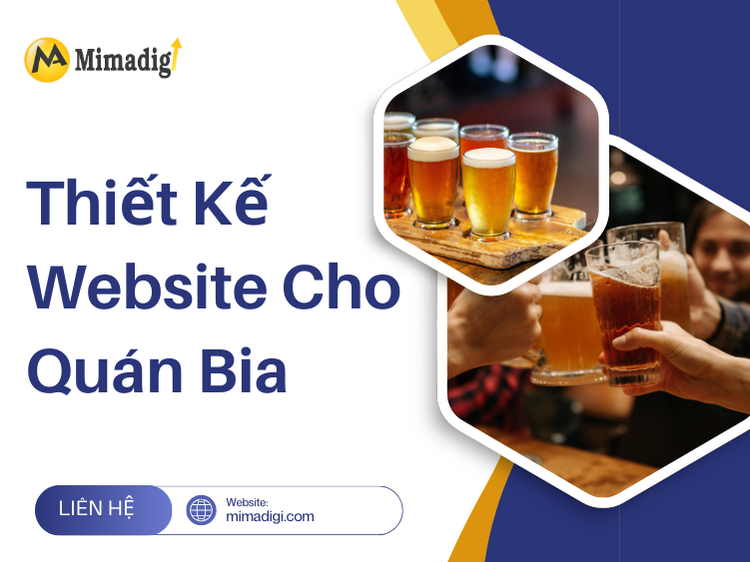 Thiết Kế Website Cho Quán Bia: Tăng Trưởng Doanh Thu Và Xây Dựng Thương Hiệu tại mima